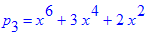 p[3] = x^6+3*x^4+2*x^2