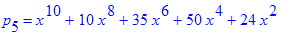 p[5] = x^10+10*x^8+35*x^6+50*x^4+24*x^2